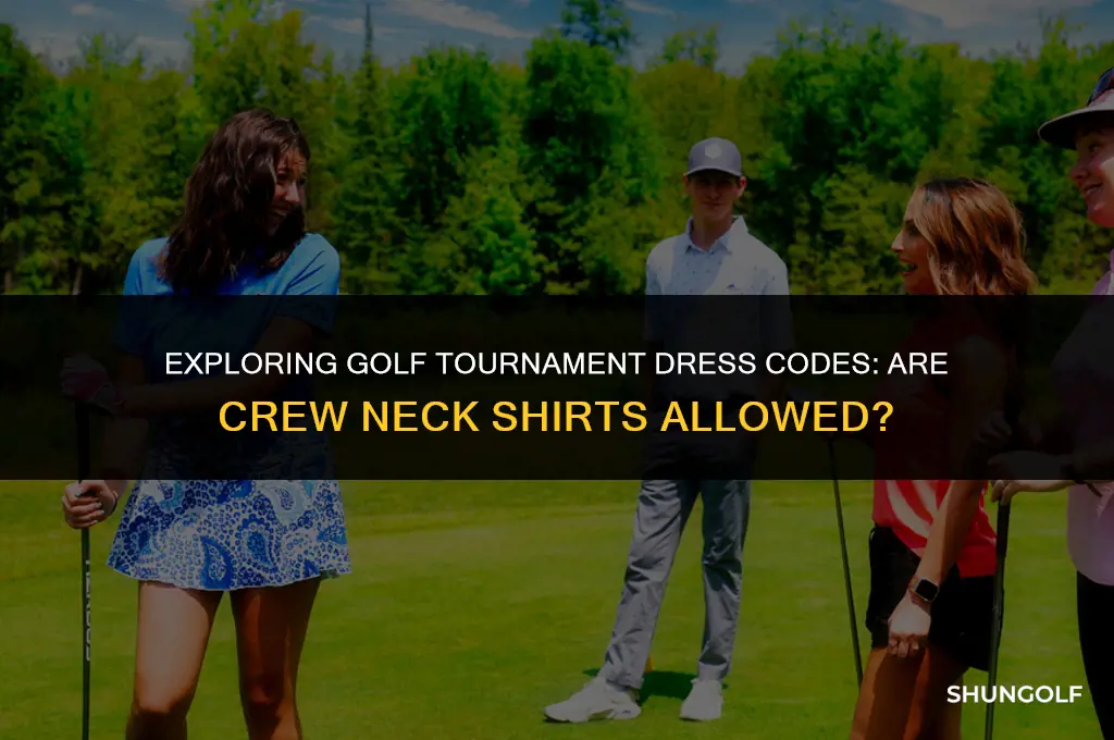 are crew neck shirts allowed in golf tournament
