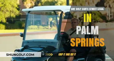 Are Golf Carts Street Legal in Palm Springs? Find Out Here