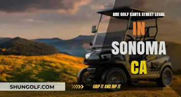 Are Golf Carts Street Legal in Sonoma, CA? Rules Explained