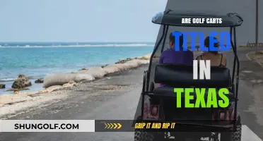 Are Golf Carts Titled in Texas? A Comprehensive Guide