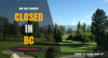 Are BC Golf Courses Closed? Current Status and Updates