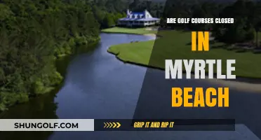 Are Myrtle Beach Golf Courses Closed? Current Status and Updates