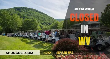 Are WV Golf Courses Closed? Current Status and Updates