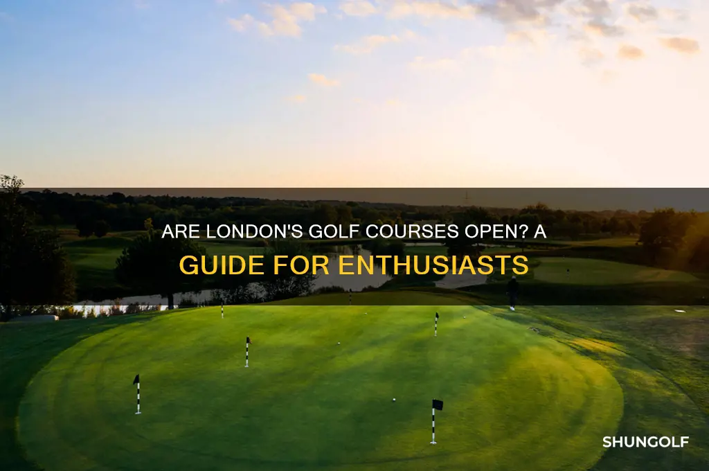 are golf courses open in london
