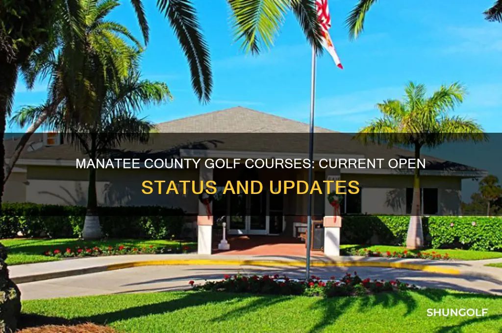 are golf courses open in manatee county