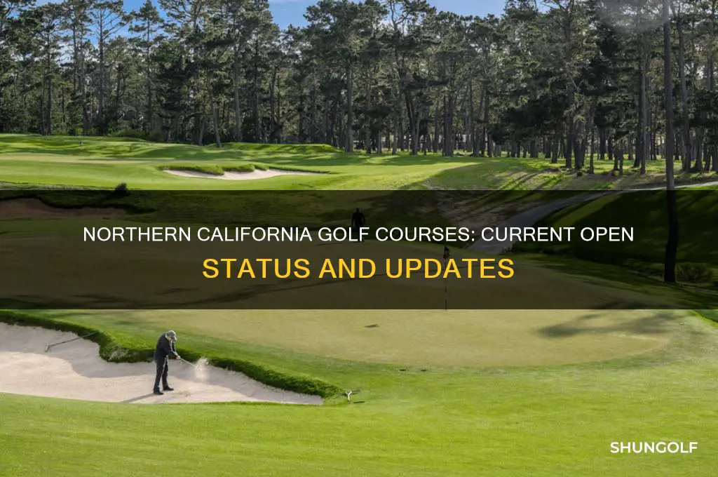 are golf courses open in northern california