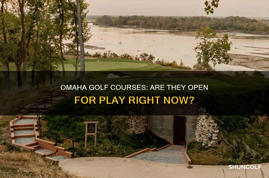 are golf courses open in omaha