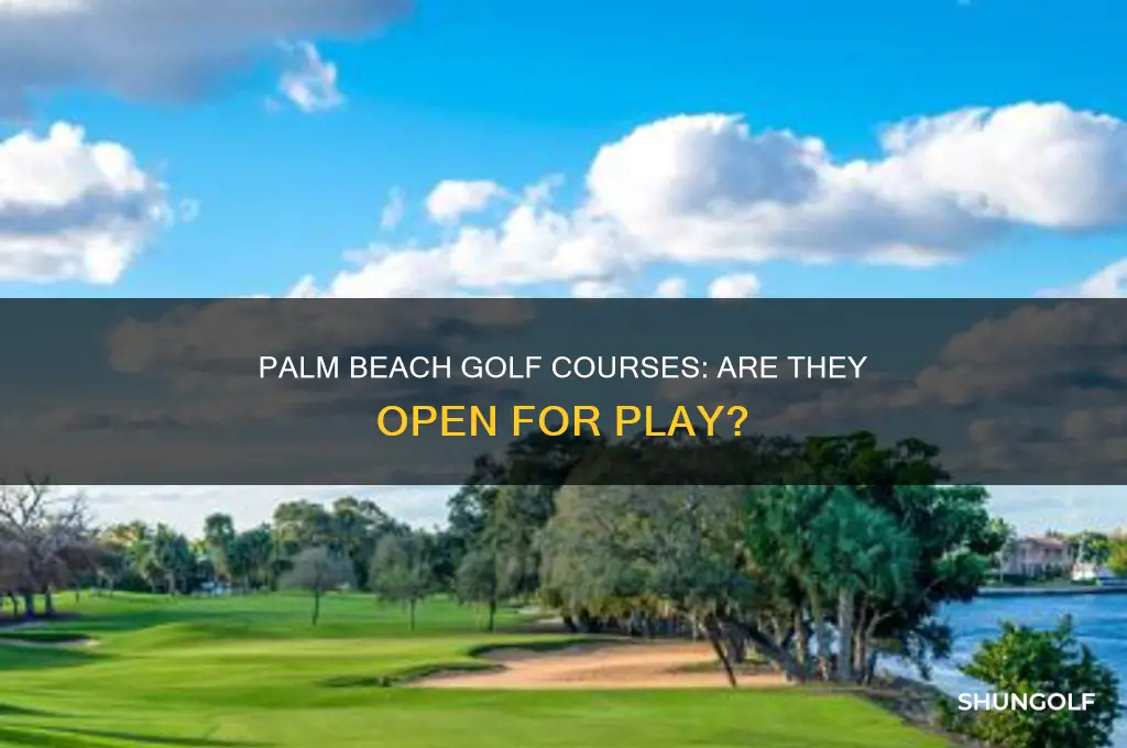 are golf courses open in palm beach