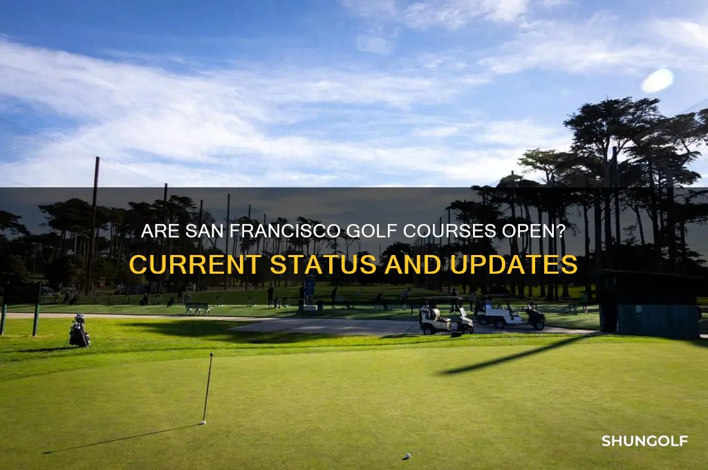 are golf courses open in san francisco