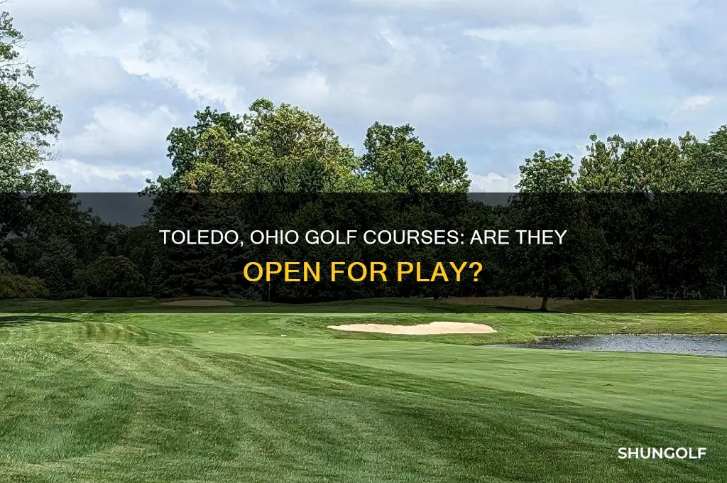 are golf courses open in toledo ohio