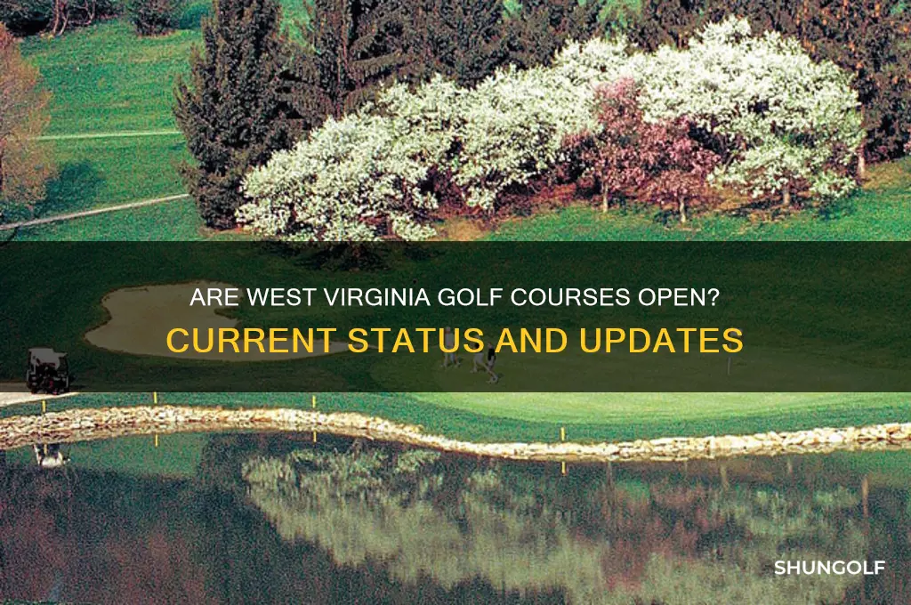 are golf courses open in west virginia