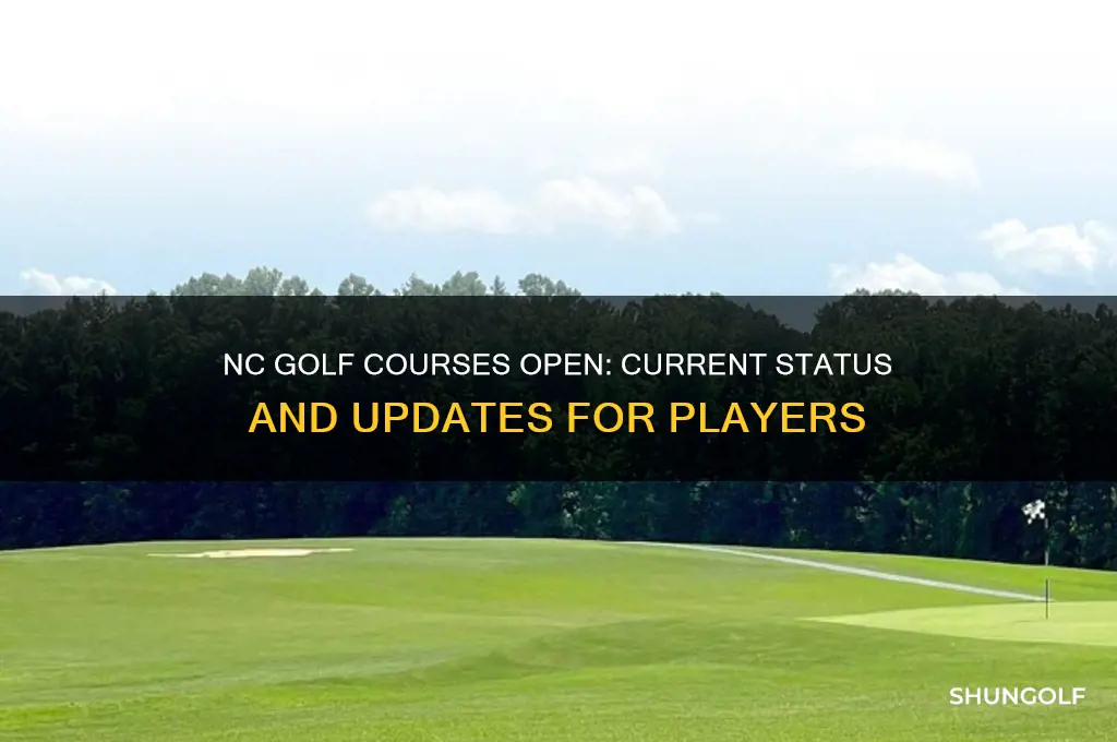 are golf courses open nc