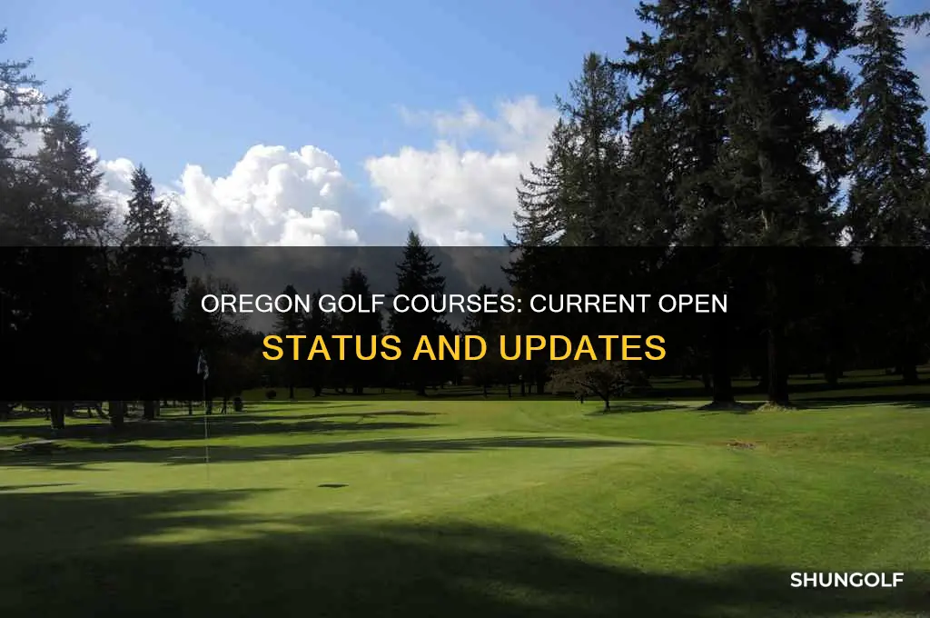 are golf courses open oregon