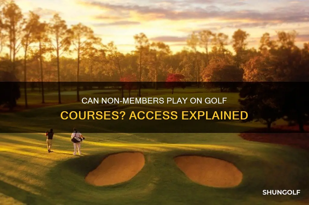are golf courses open to non members