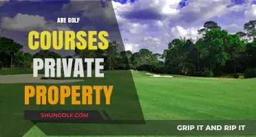 Are Golf Courses Private Property? Exploring Ownership and Access Rights