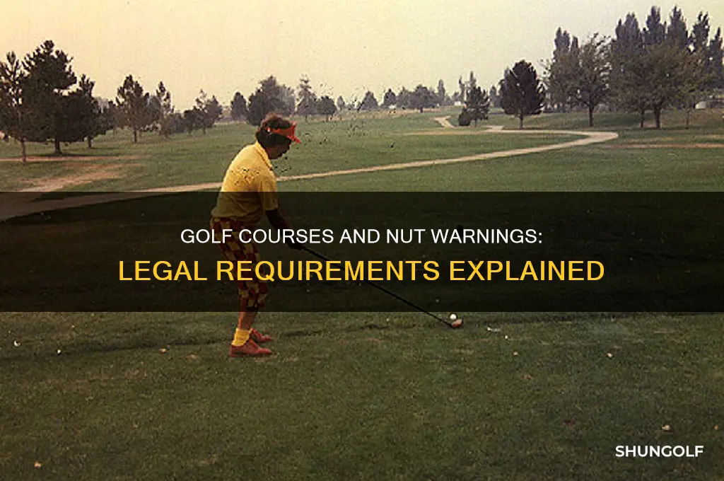 are golf courses required to put up nuts