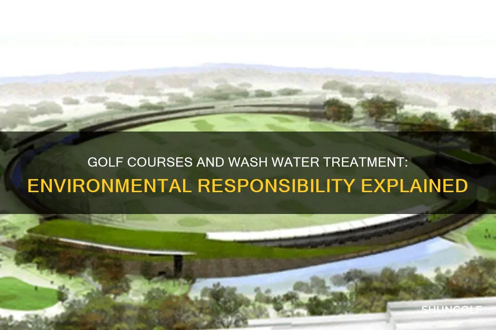 are golf courses required to treat wash water