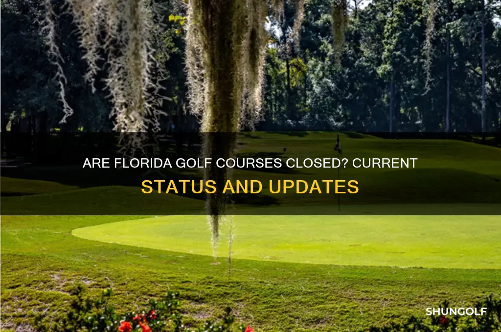 are golf courses shut down in florida
