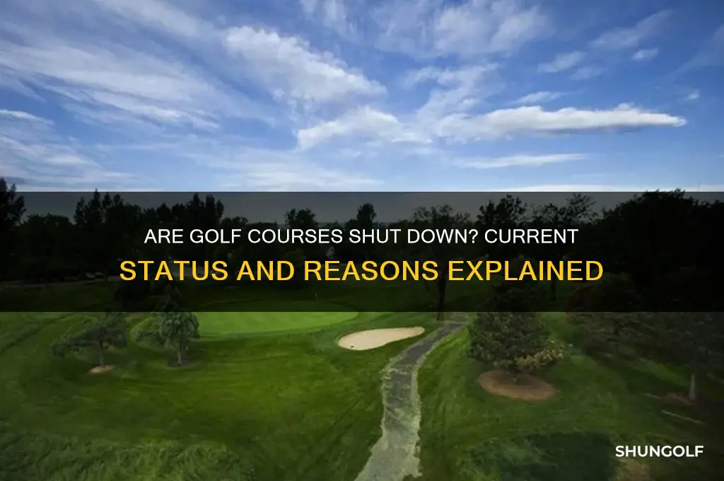 are golf courses shut down