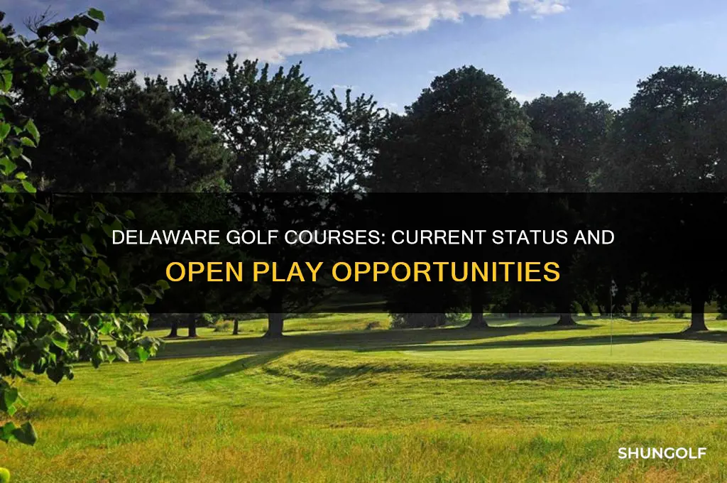 are golf courses still open in delaware