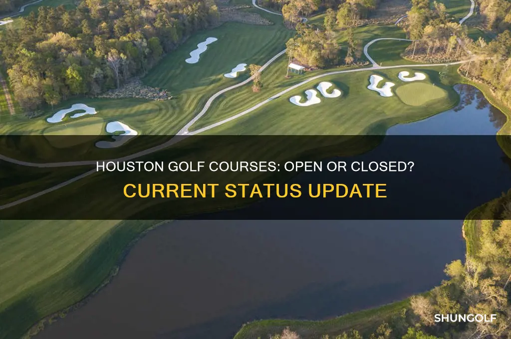 are golf courses still open in houston
