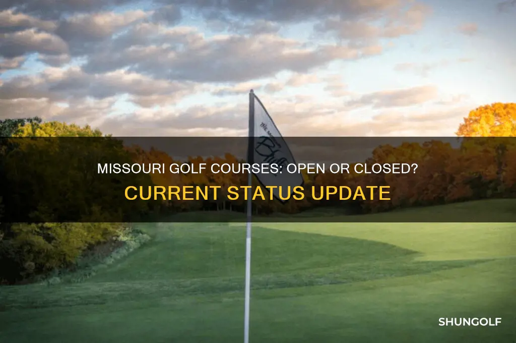 are golf courses still open in missouri