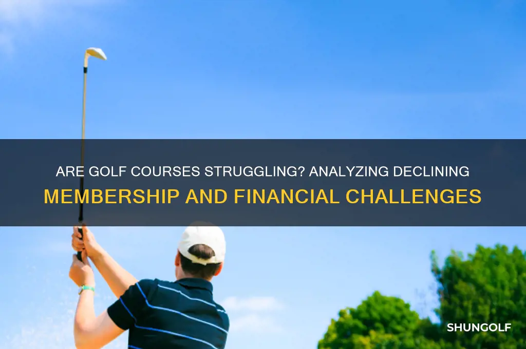 are golf courses struggling