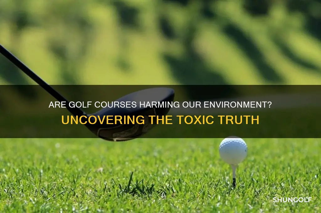 are golf courses toxic