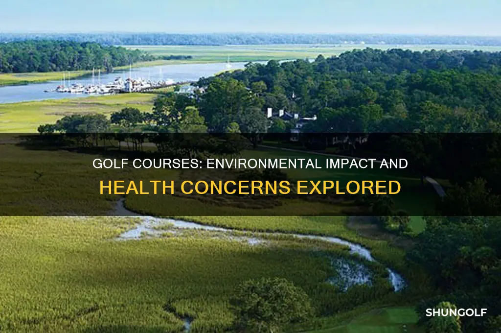 are golf courses unhealthy