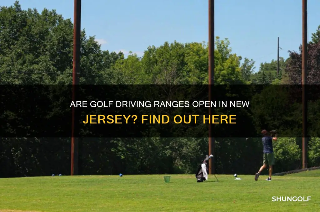 are golf driving ranges open in new jersey