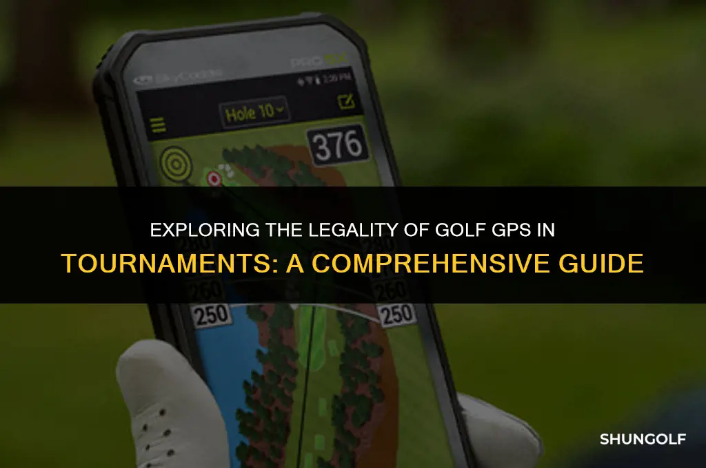 are golf gps tournament legal