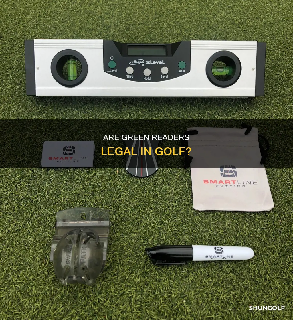 are golf green readers legal