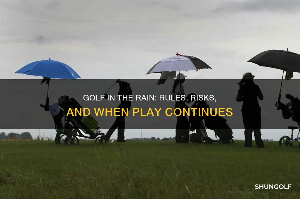 are golf matches played in the rain