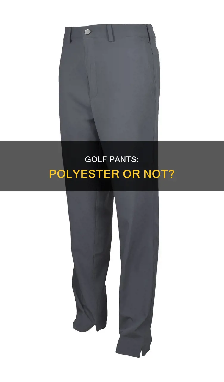 are golf pants polyester