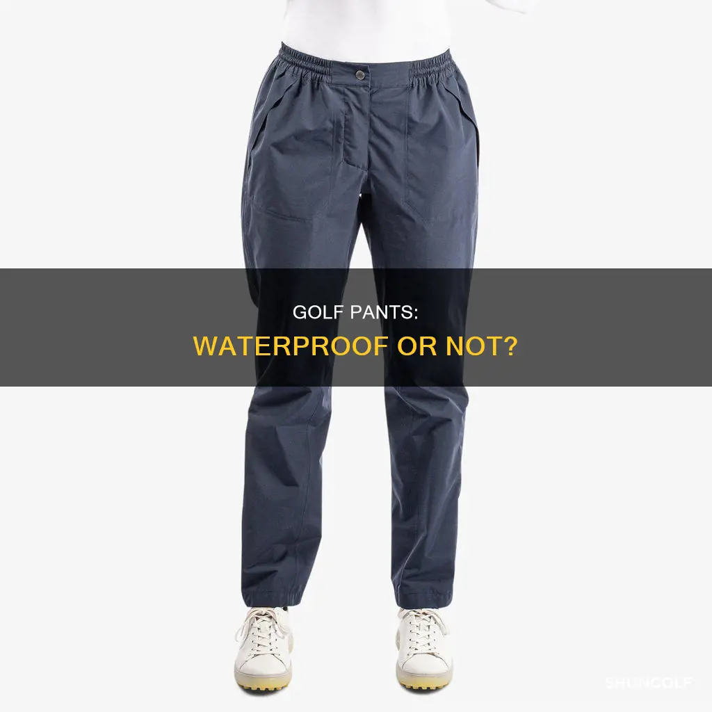 are golf pants waterproof