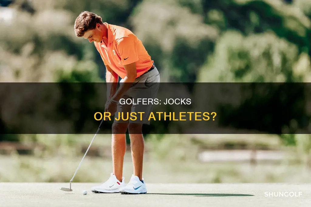 are golf players jocks