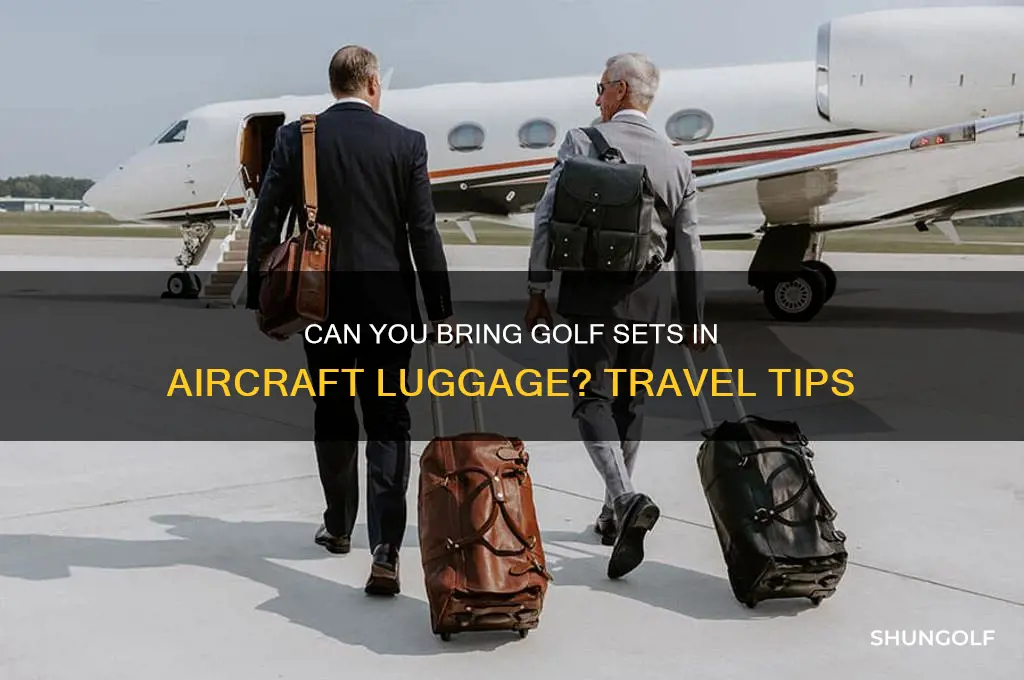 are golf sets allowed in aircraft luggage