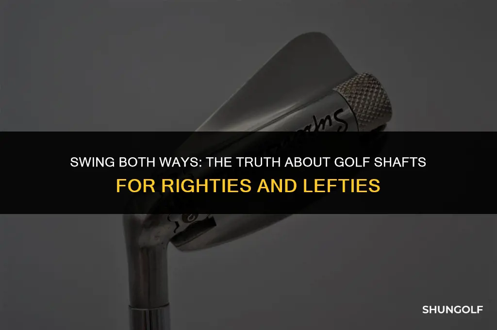 are golf shafts for right-handed and left-handed players the same