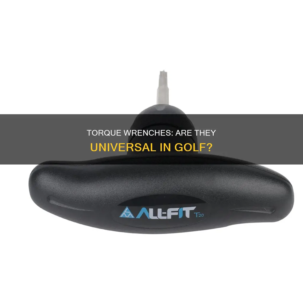 are golf torque wrenches universal