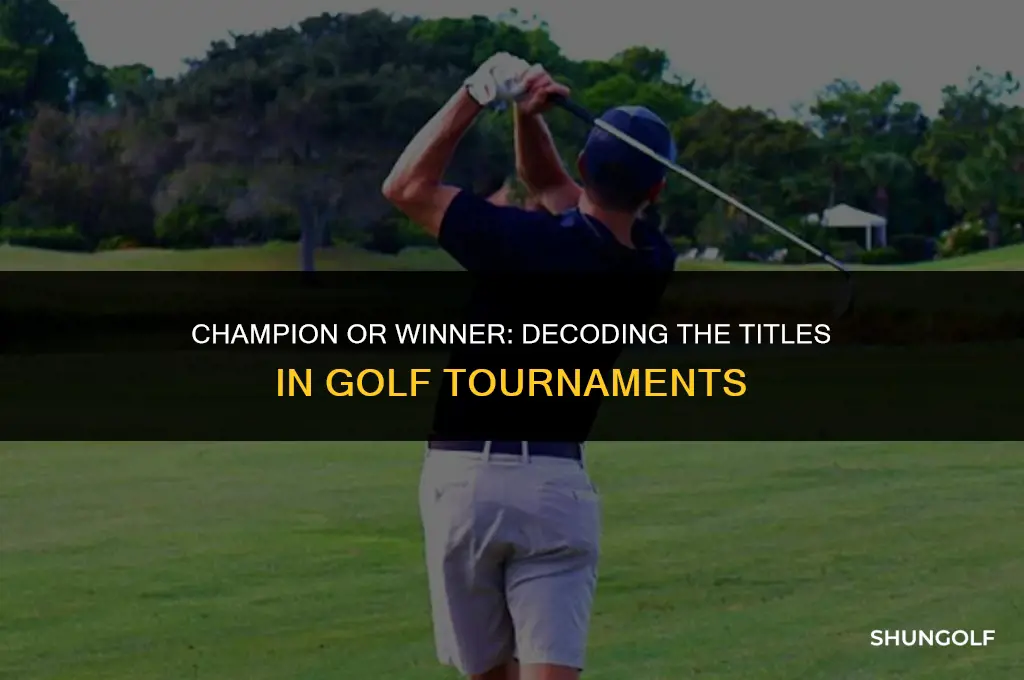 are golf tournament winners champions or winners