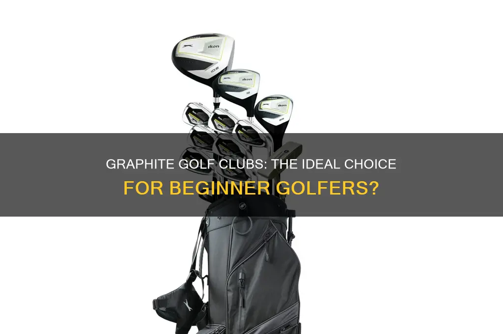 are graphite golf clubs better for beginners