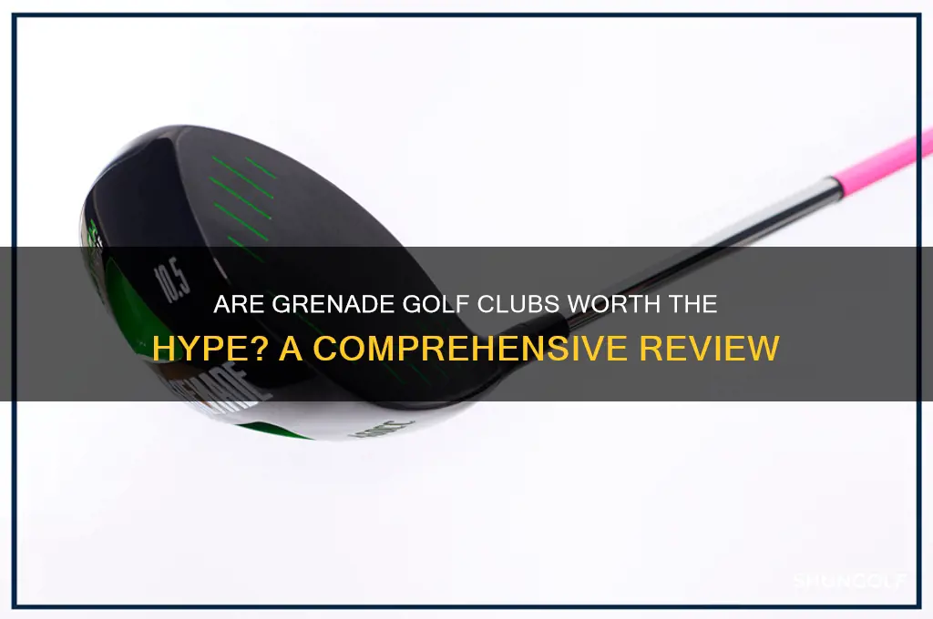 are grenade golf clubs good
