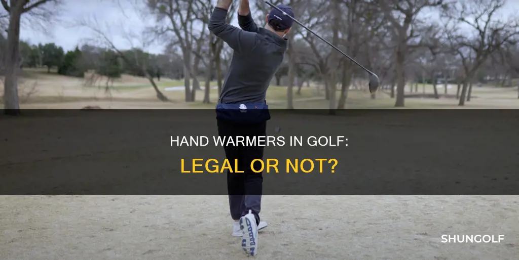 are hand warmers legal in golf