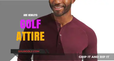 Henleys: Golf Attire or Not?
