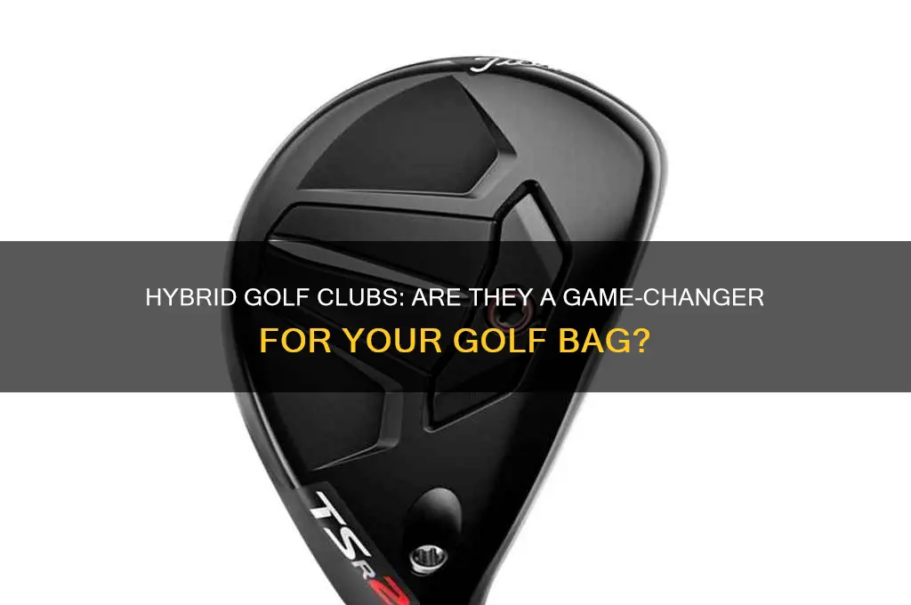 are hybrid golf club worth it