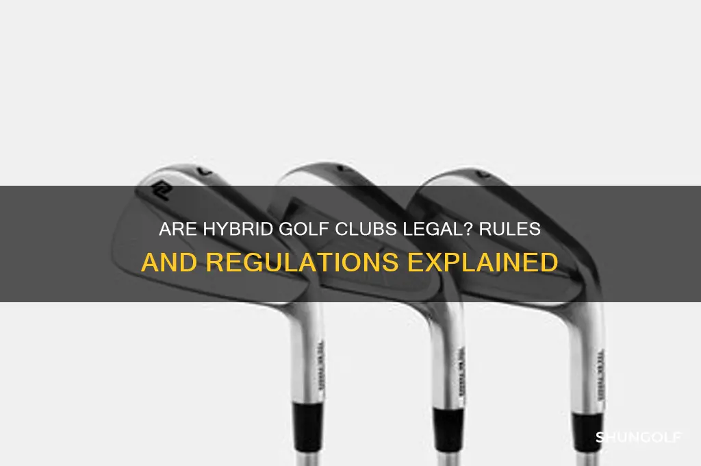 are hybrid golf clubs legal