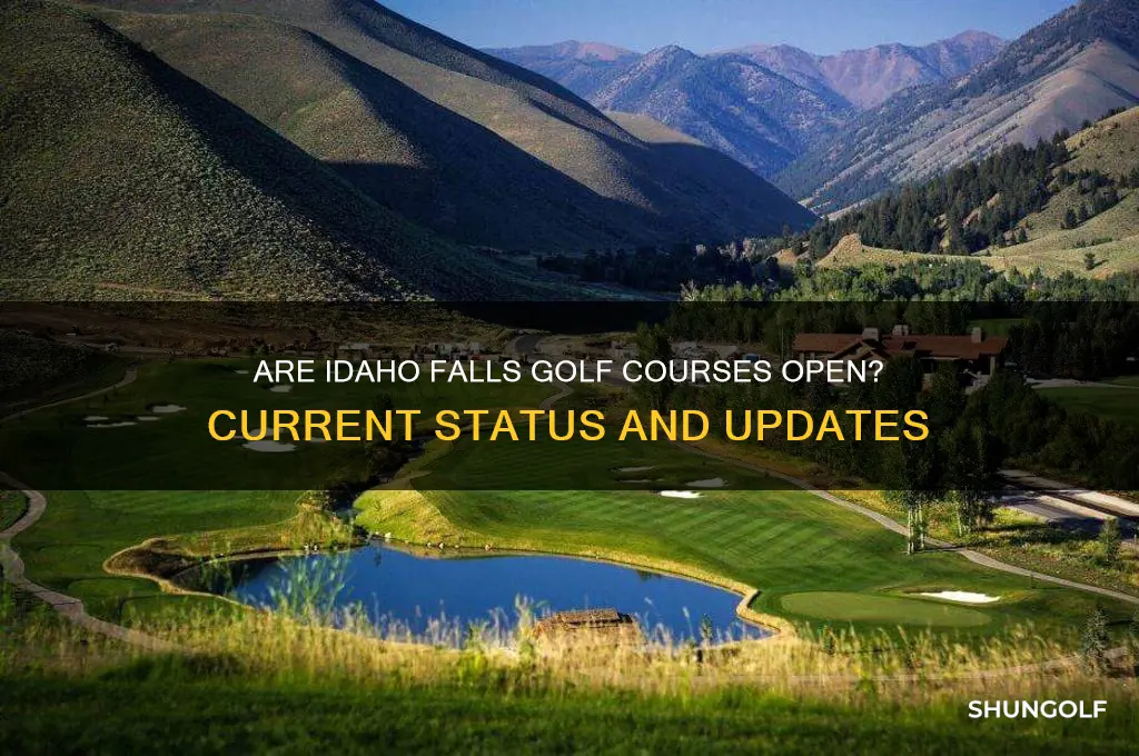 are idaho falls golf courses open
