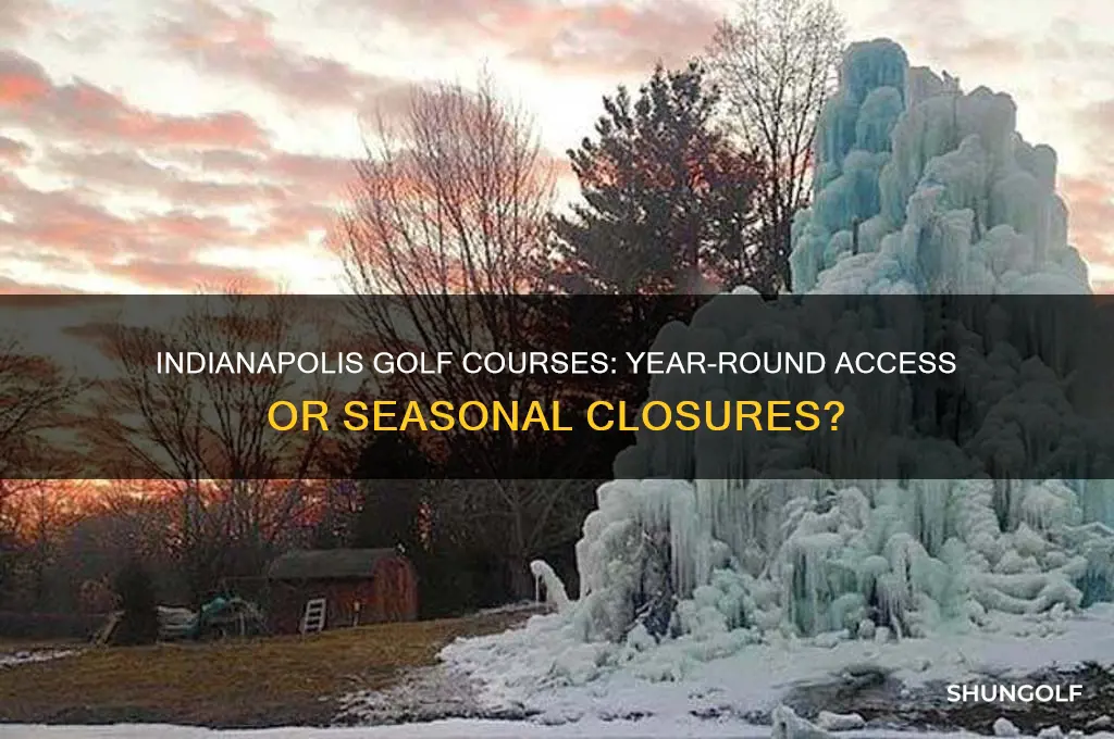 are indianapolis golf courses open all year