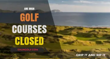 Are Irish Golf Courses Closed? Current Status and Updates
