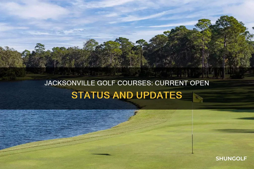 are jacksonville golf courses open